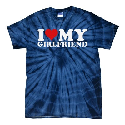 I Love My Girlfriend I Heart My Girlfriend Gf Tie-Dye T-Shirt