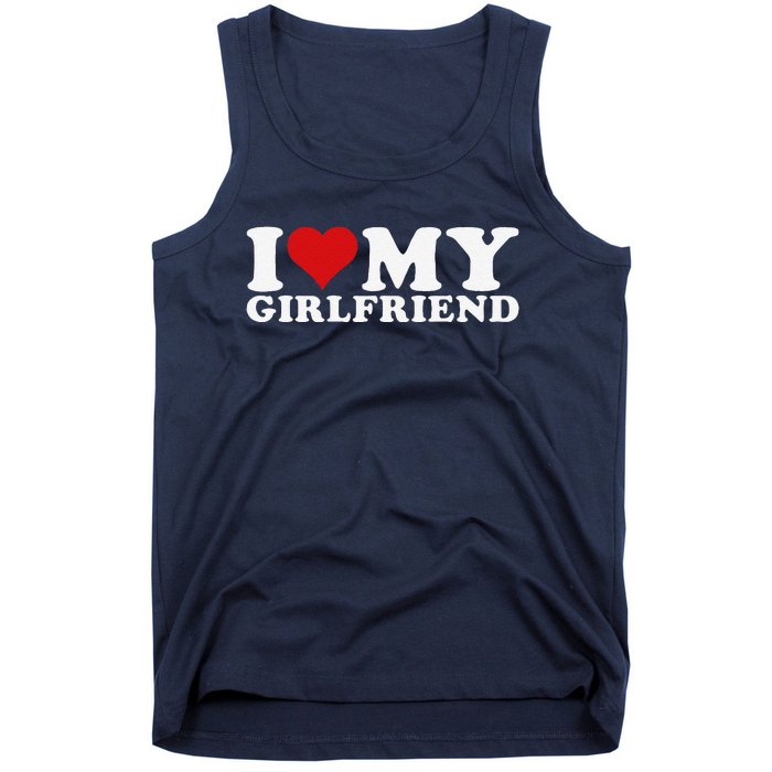 I Love My Girlfriend I Heart My Girlfriend Gf Tank Top