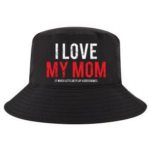 I Love My Mom Funny Sarcastic Video Games Gift Cool Comfort Performance Bucket Hat