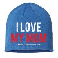 I Love My Mom Funny Sarcastic Video Games Gift Sustainable Beanie