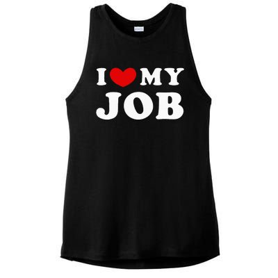 I Love My Job I Heart My Job Ladies PosiCharge Tri-Blend Wicking Tank