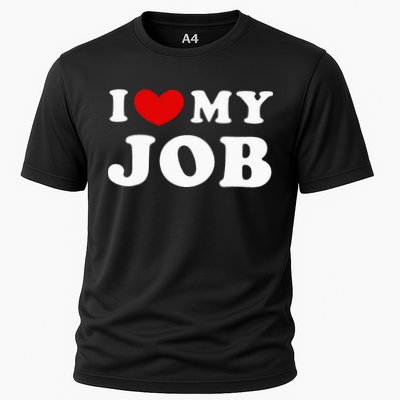 I Love My Job I Heart My Job Performance Shirt