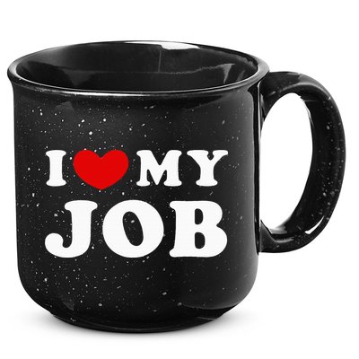 I Love My Job I Heart My Job 15oz Campfire Ceramic Mug
