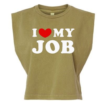 I Love My Job I Heart My Job Garment-Dyed Women's Muscle Tee