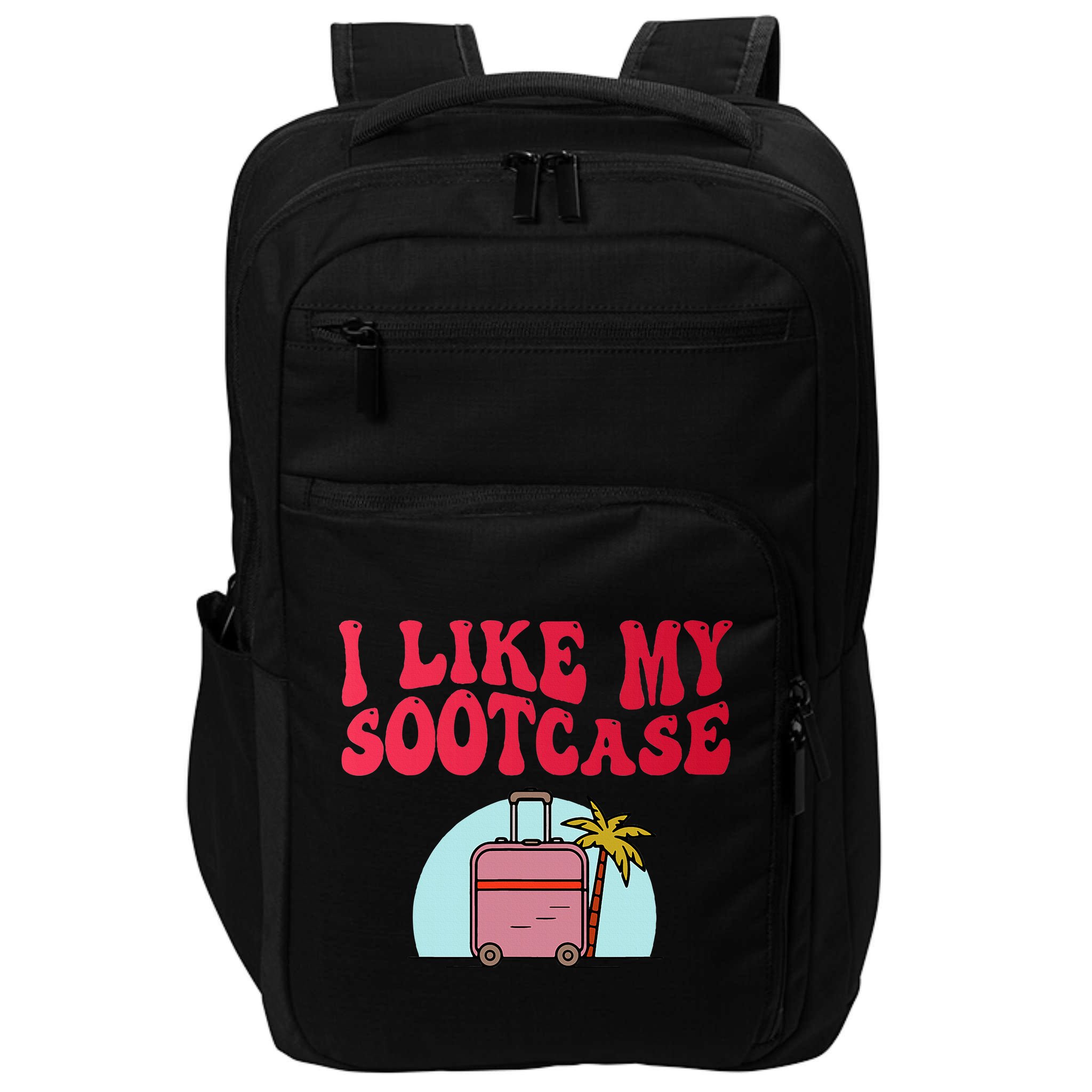 I Like My Sootcase Suitcase Impact Tech Backpack