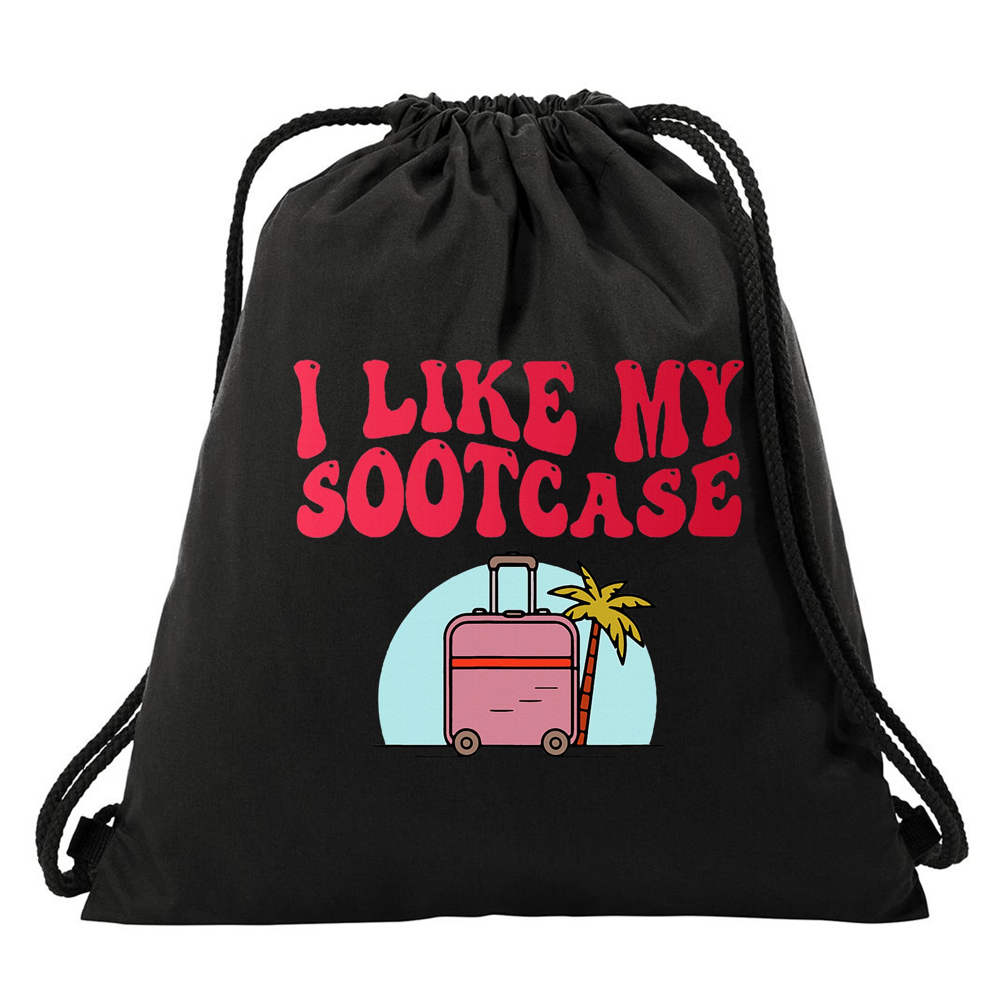I Like My Sootcase Suitcase Drawstring Bag