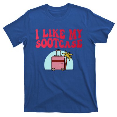 I Like My Sootcase Suitcase T-Shirt