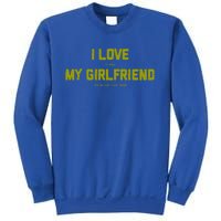 I Love My Friend Funny Video Gaming Gamer Gift Gift Sweatshirt