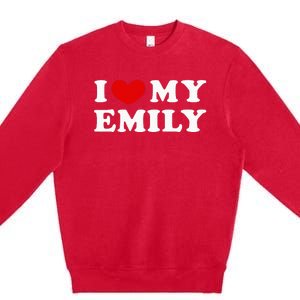 I Love My Emily Premium Crewneck Sweatshirt