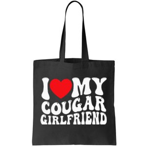 I Love My Cougar Girlfriend Groovy Retro Tote Bag