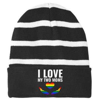 I Love My Two Moms Lesbian LGBT Pride Gifts Striped Beanie with Solid Band