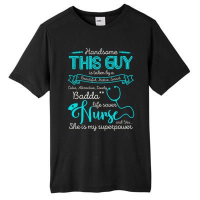 I Love My Nurse Proud Nurses Husband Gift Tall Fusion ChromaSoft Performance T-Shirt