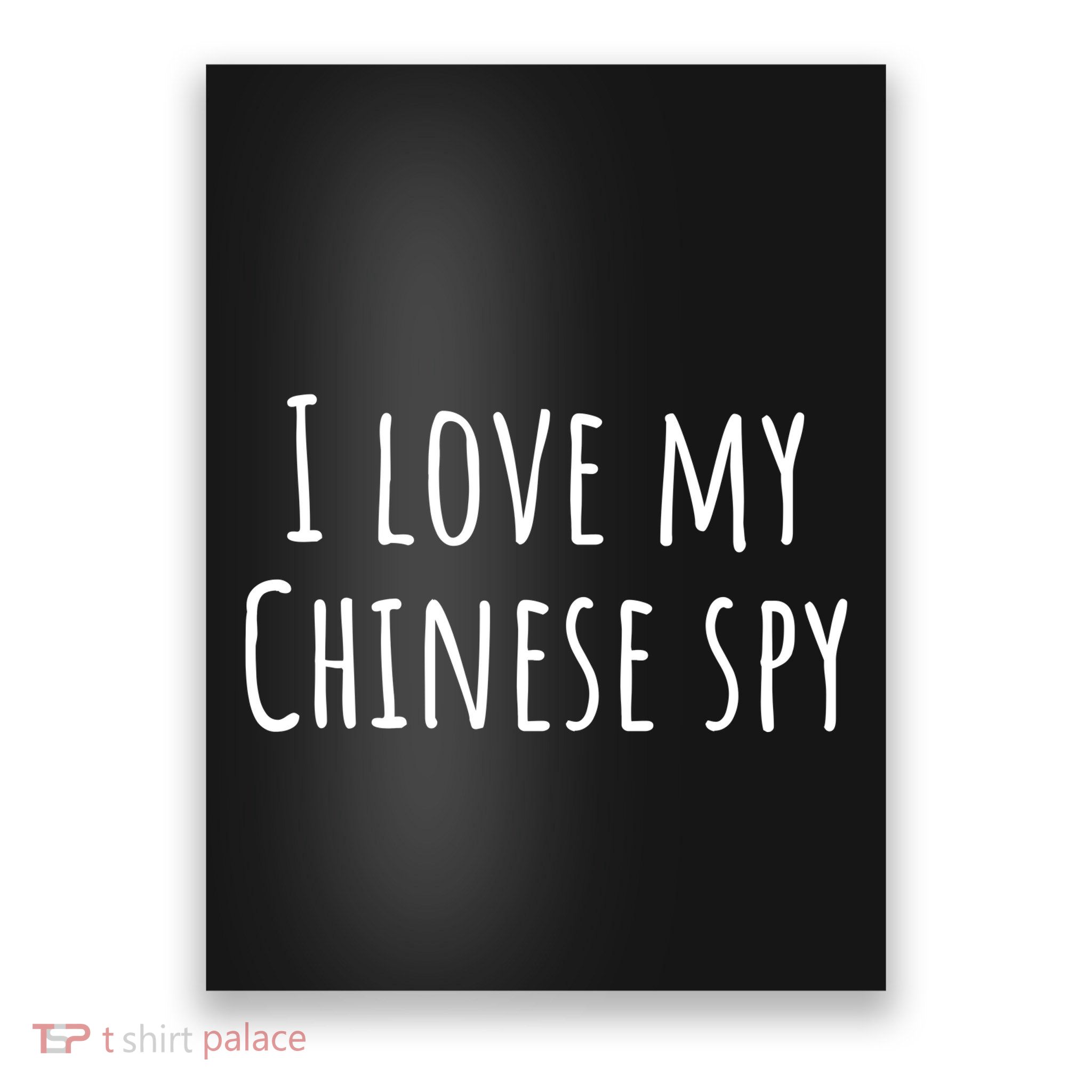 I Love My Chinese Spy Poster