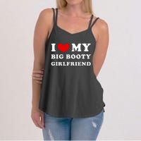 I Love My Big Booty Girlfriend I Heart My Big Booty Gf Women's Strappy Tank