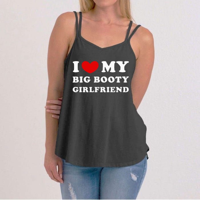 I Love My Big Booty Girlfriend I Heart My Big Booty Gf Women's Strappy Tank