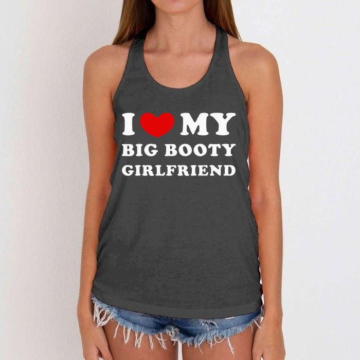 I Love My Big Booty Girlfriend I Heart My Big Booty Gf Women's Knotted Racerback Tank