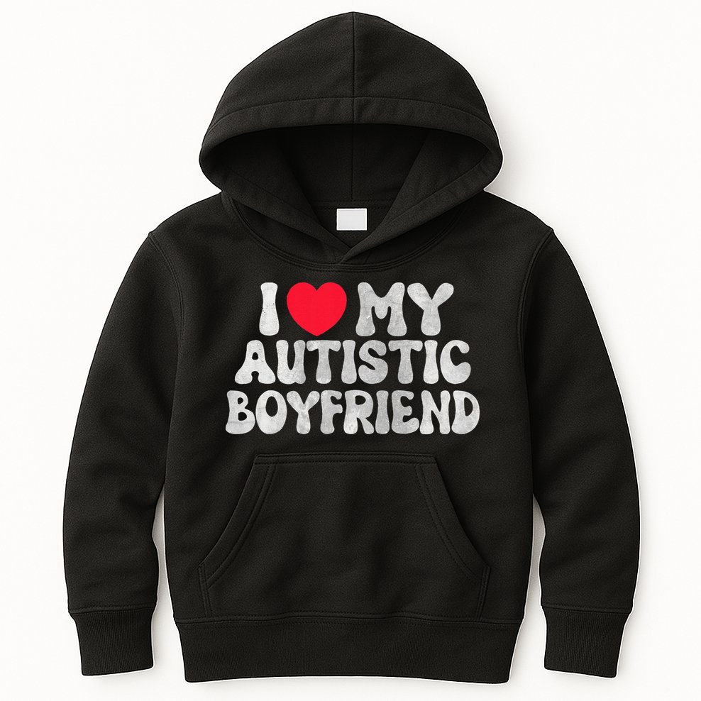 I Love My Autistic Boyfriend I Heart My Bf Girlfriend Kids Hoodie