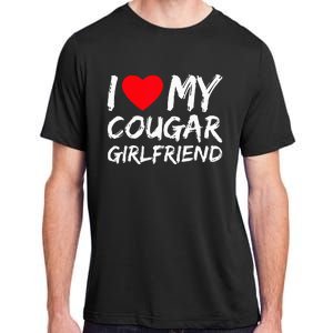 I Love My Cougar Girlfriend I Heart My Cougar Girlfriend GF Adult ChromaSoft Performance T-Shirt