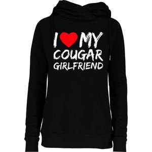 I Love My Cougar Girlfriend I Heart My Cougar Girlfriend GF Womens Funnel Neck Pullover Hood