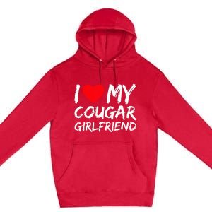 I Love My Cougar Girlfriend I Heart My Cougar Girlfriend GF Premium Pullover Hoodie