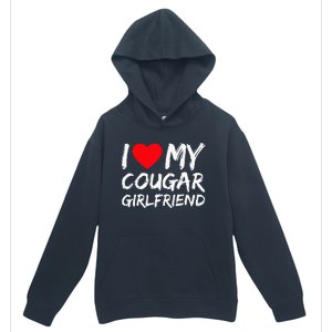 I Love My Cougar Girlfriend I Heart My Cougar Girlfriend GF Urban Pullover Hoodie