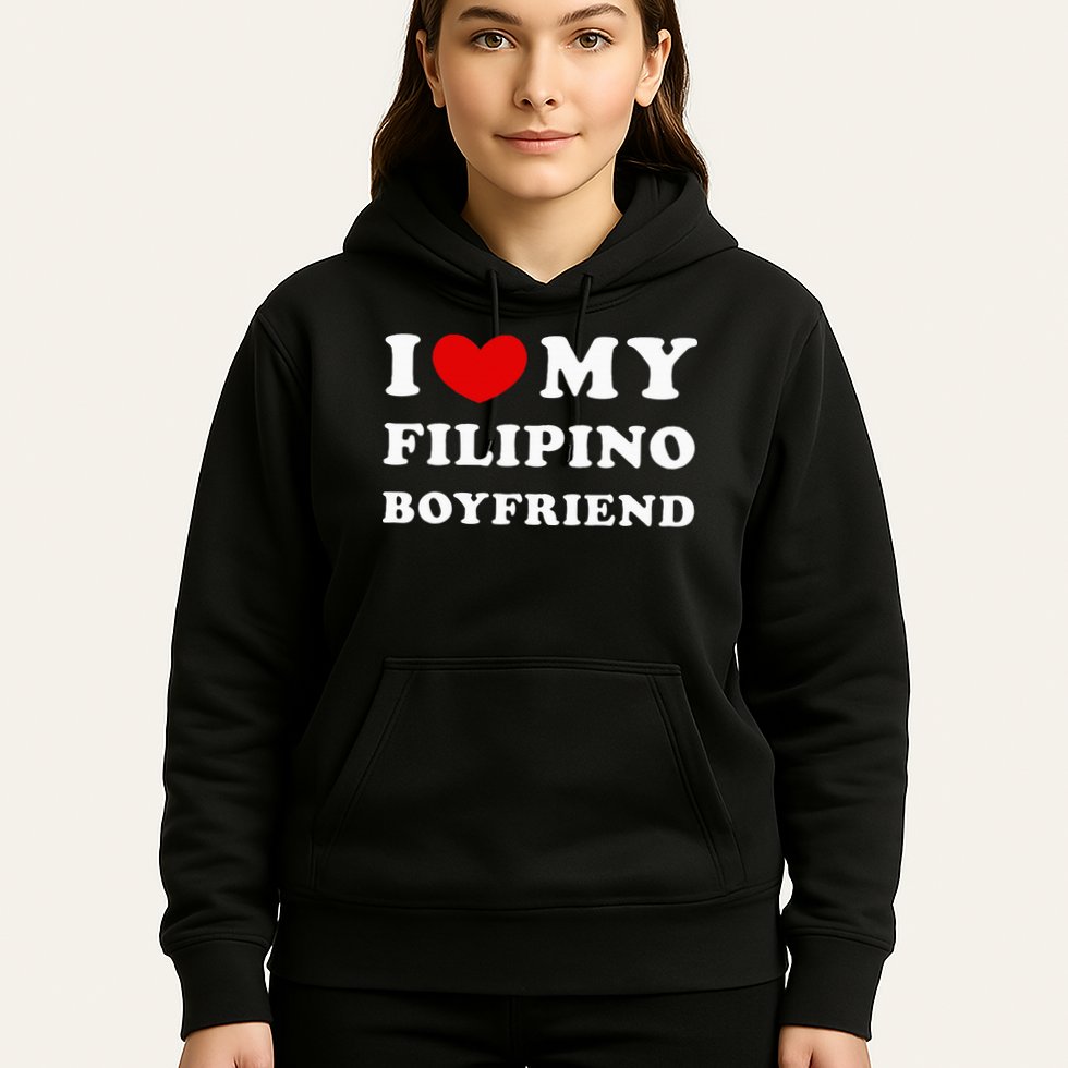 I Love My Filipino Boyfriend I Heart My Filipino Boyfriend Hoodie