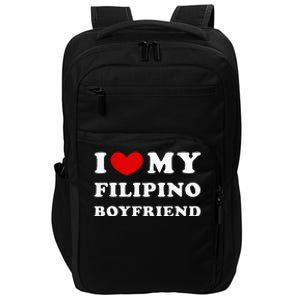 I Love My Filipino Boyfriend I Heart My Filipino Boyfriend Impact Tech Backpack