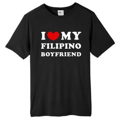 I Love My Filipino Boyfriend I Heart My Filipino Boyfriend Tall Fusion ChromaSoft Performance T-Shirt