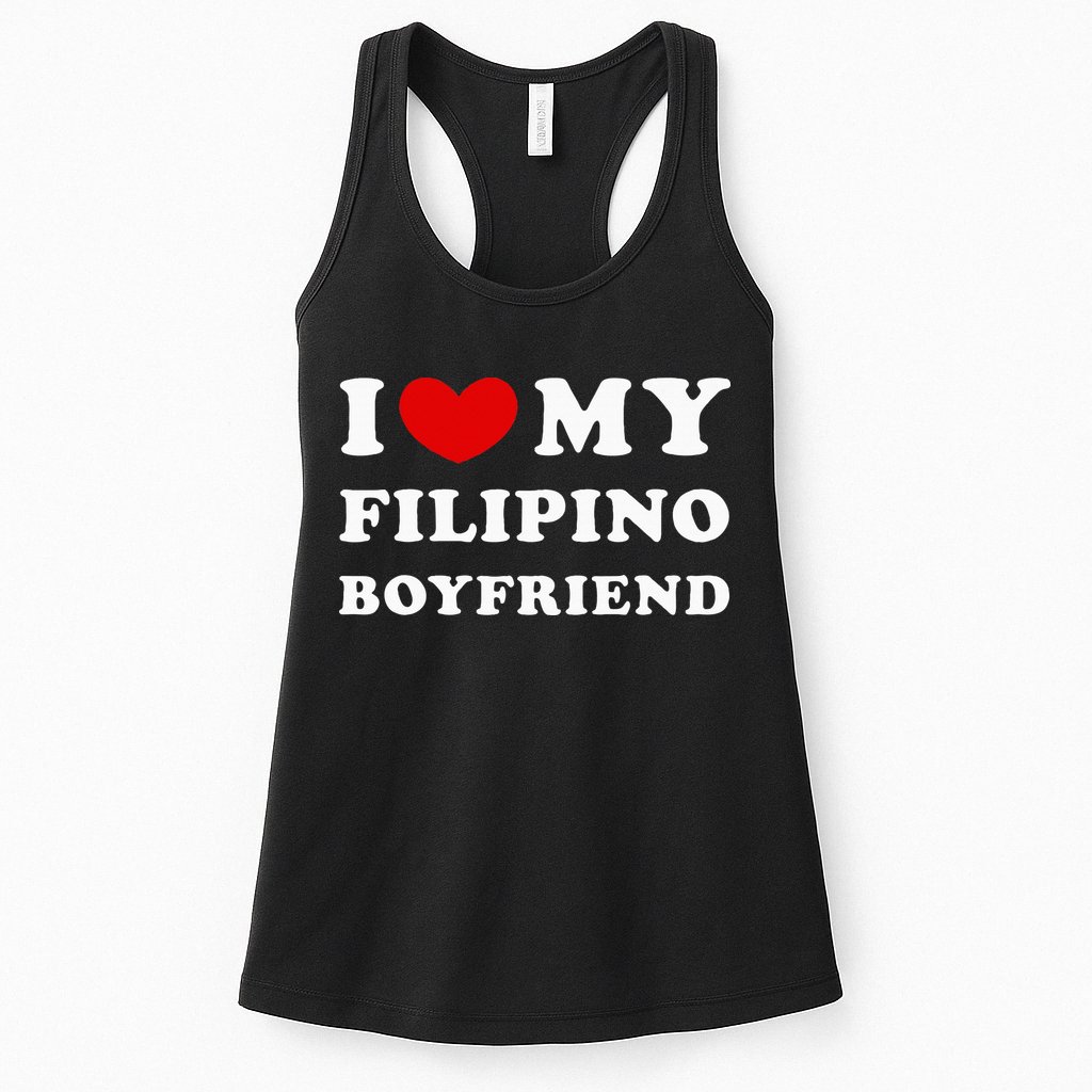 I Love My Filipino Boyfriend I Heart My Filipino Boyfriend Womens Tank Top