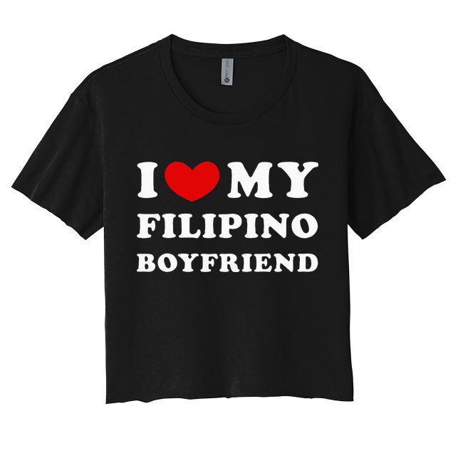 I Love My Filipino Boyfriend I Heart My Filipino Boyfriend Crop Top