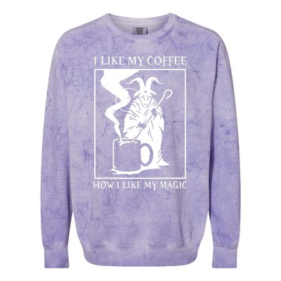 I Like My Coffee How I Like My Magic Colorblast Crewneck Sweatshirt