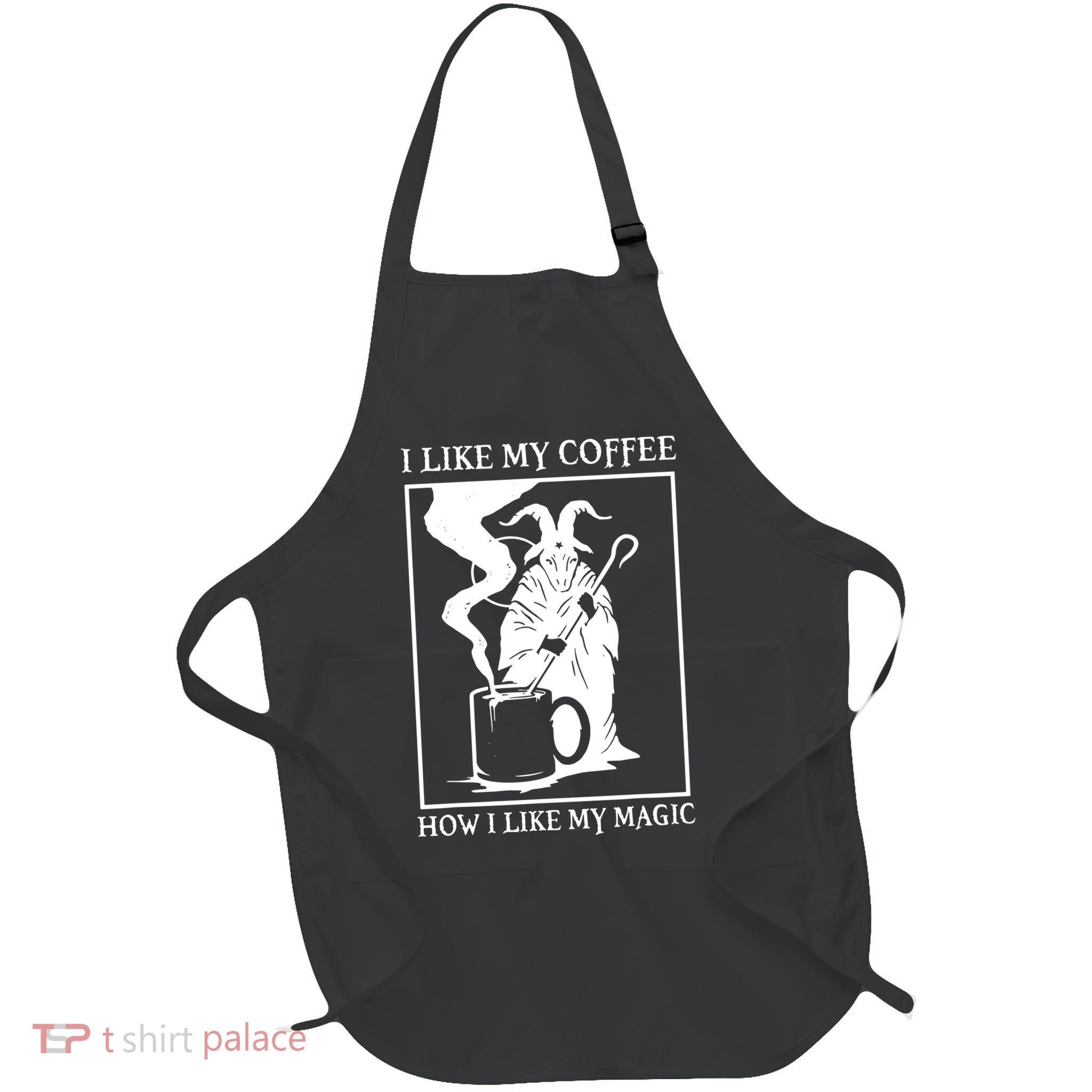 I Like My Coffee How I Like My Magic Full-Length Apron With Pockets