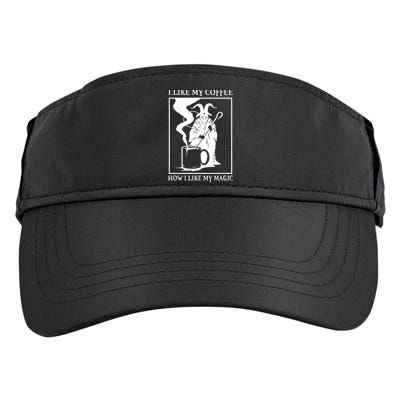 I Like My Coffee How I Like My Magic Adult Drive Performance Visor