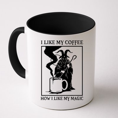 I Like My Coffee How I Like My Magic Mug