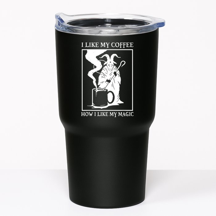 I Like My Coffee How I Like My Magic Tumbler
