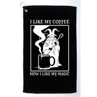I Like My Coffee How I Like My Magic Golf Towel