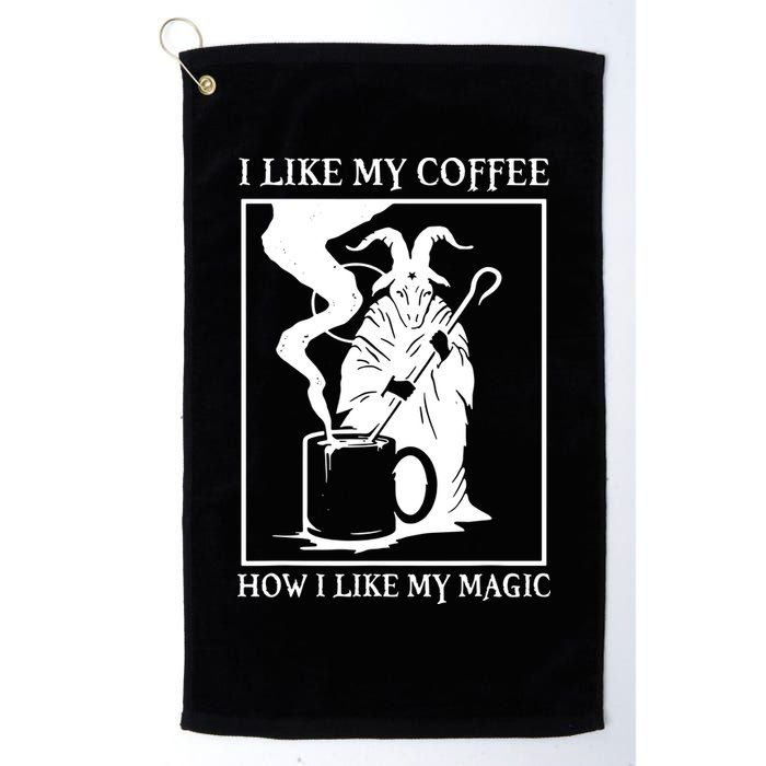 I Like My Coffee How I Like My Magic Golf Towel