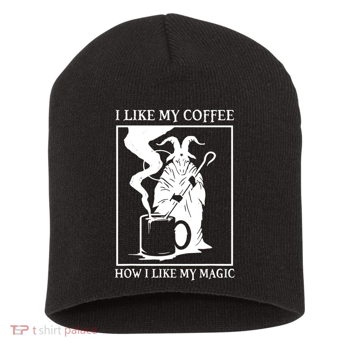 I Like My Coffee How I Like My Magic Short Acrylic Beanie