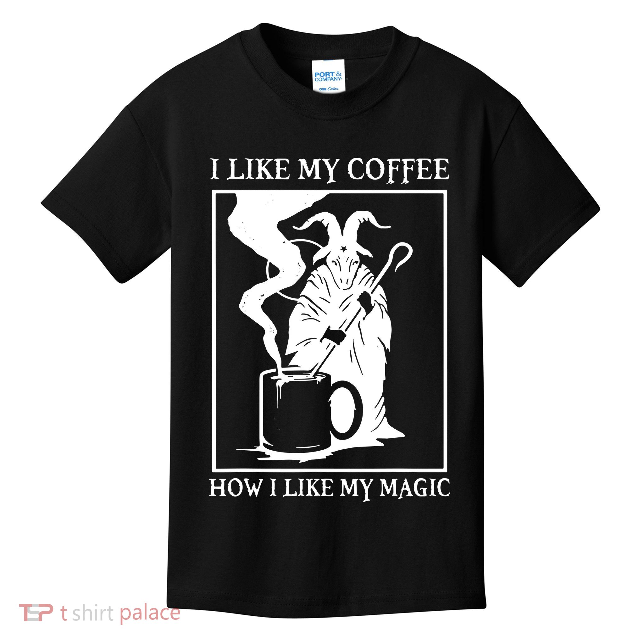 I Like My Coffee How I Like My Magic Kids T-Shirt