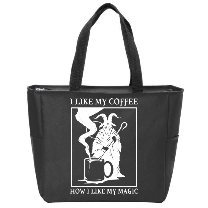 I Like My Coffee How I Like My Magic Zip Tote Bag