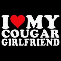 I Love My Cougar Girlfriend I Heart My Cougar Girlfriend Cooling Performance Crew T-Shirt