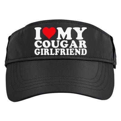 I Love My Cougar Girlfriend I Heart My Cougar Girlfriend Adult Drive Performance Visor