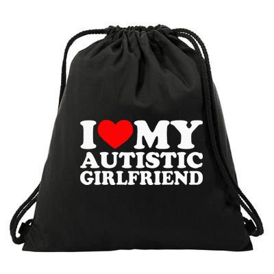 I Love My Autistic Girlfriend I Heart My Gf With Autism Drawstring Bag