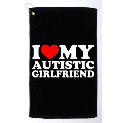 I Love My Autistic Girlfriend I Heart My Gf With Autism Golf Towel