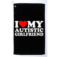 I Love My Autistic Girlfriend I Heart My Gf With Autism Golf Towel