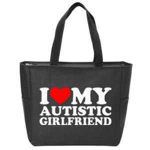 I Love My Autistic Girlfriend I Heart My Gf With Autism Zip Tote Bag