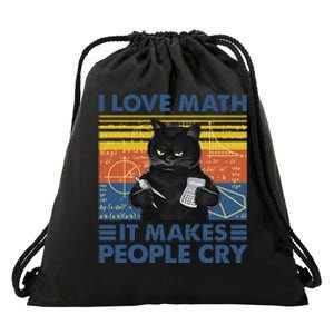 I Love Math It Makes People Cry Math Teacher Humor Drawstring Bag