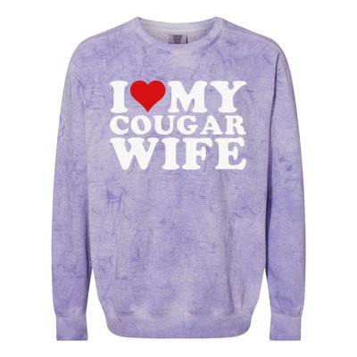 I Love My Cougar Wife I Heart My Cougar Wife Colorblast Crewneck Sweatshirt