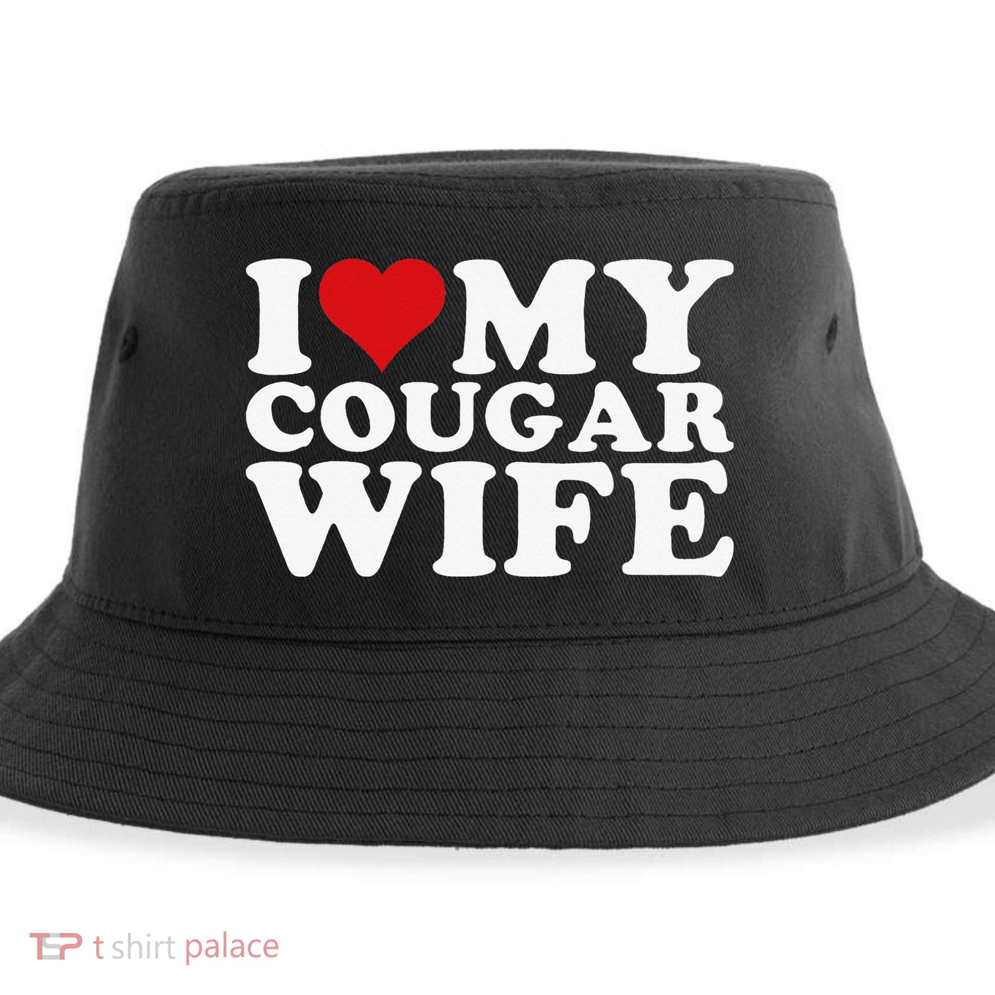 I Love My Cougar Wife I Heart My Cougar Wife Sustainable Bucket Hat