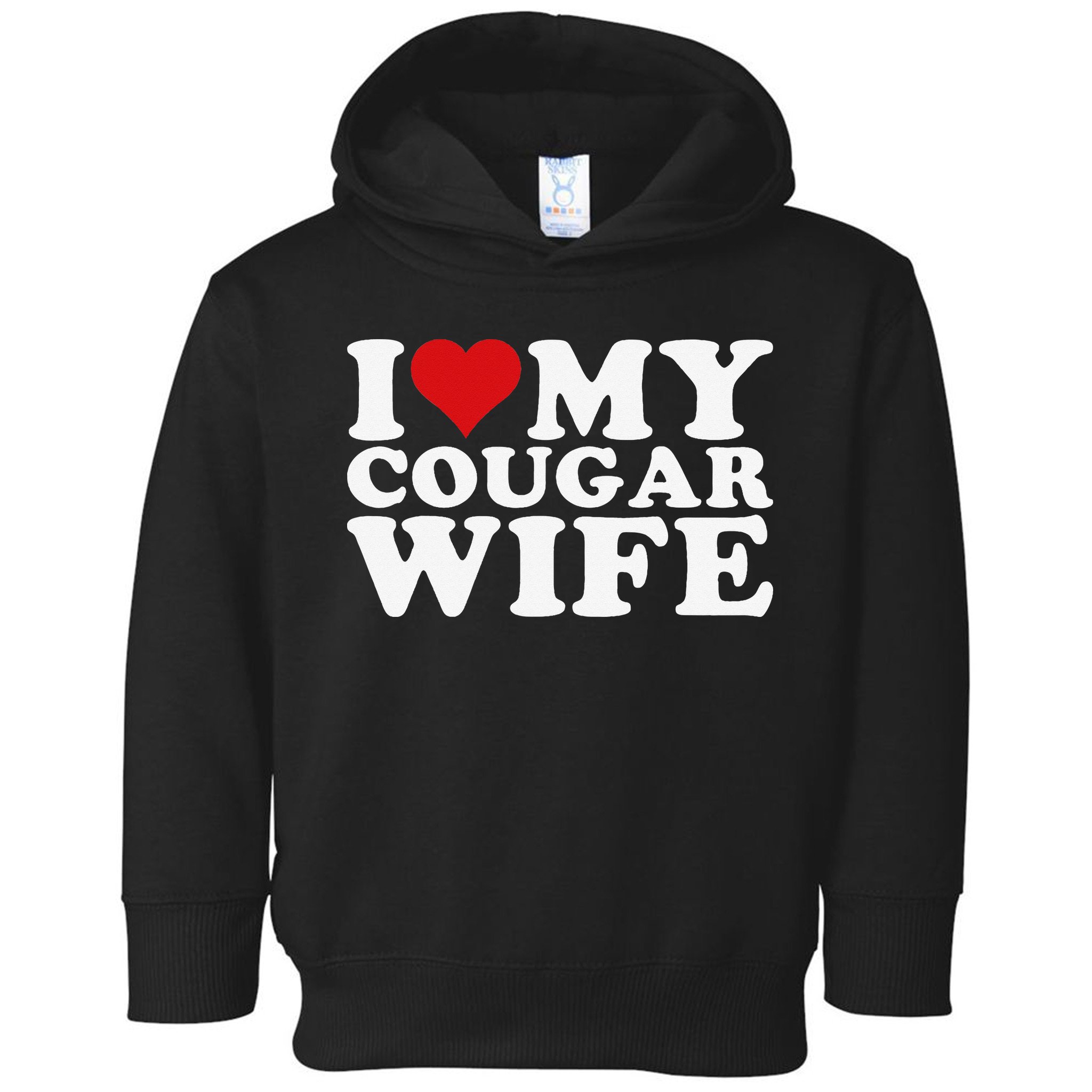 I Love My Cougar Wife I Heart My Cougar Wife Toddler Hoodie